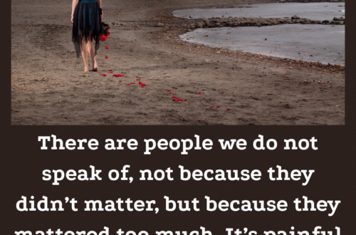 We do not speak of them anymore.